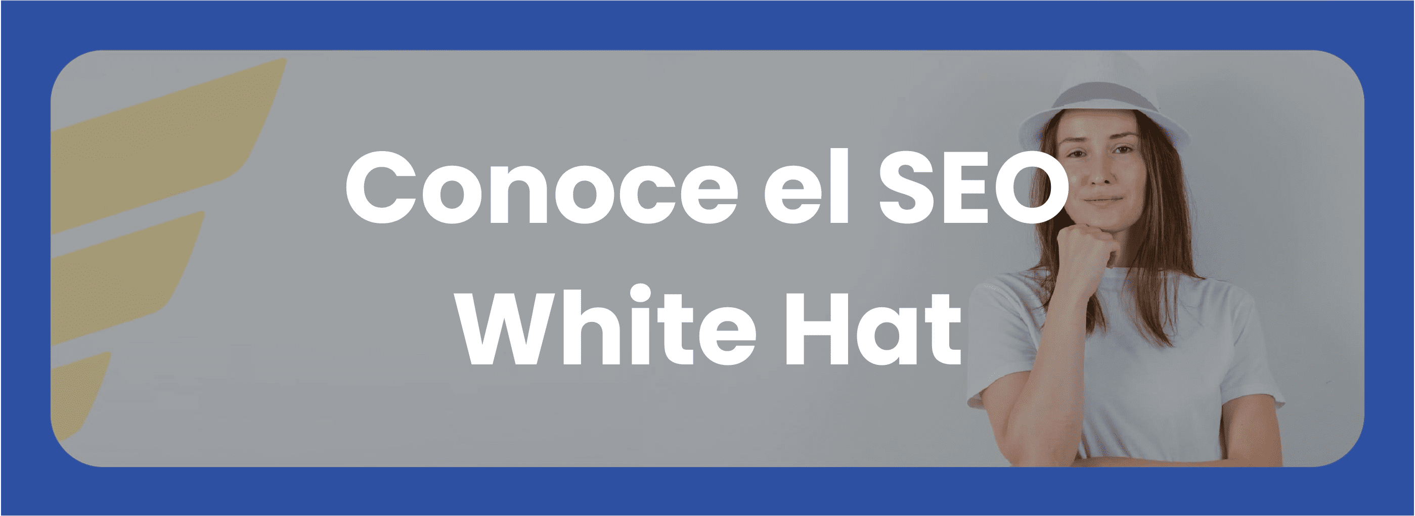 Conoce el SEO WhiteHat